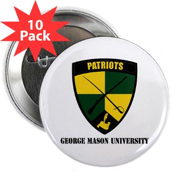 GMU - M01 - 01 - SSI - ROTC - George Mason University with Text - 2.25" Button (10 pack) - Click Image to Close