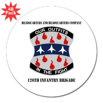 HHC120IB - M01 - 01 - HHC - 120th Infantry Brigade with Text - 3" Lapel Sticker (48 pk) - Click Image to Close
