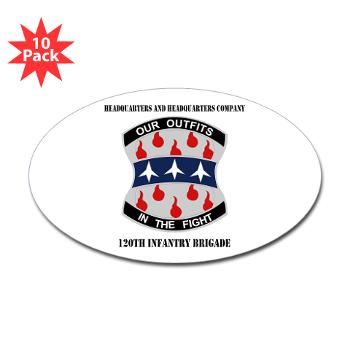 HHC120IB - M01 - 01 - HHC - 120th Infantry Brigade with Text - Sticker (Oval 10 pk)