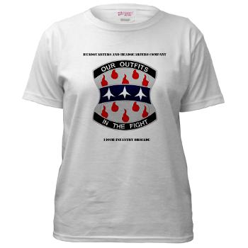 HHC120IB - A01 - 04 - HHC - 120th Infantry Brigade with Text - Women's T-Shirt