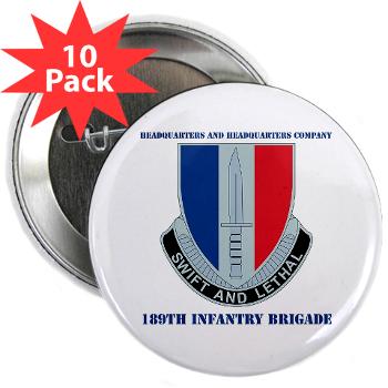 HHC189IB - M01 - 01 - Headquarters and Headquarters Company - 189th Infantry Brigade with Text - 2.25" Button (10 pack)