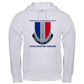 HHC189IB - A01 - 04 - Headquarters and Headquarters Company - 189th Infantry Brigade with Text - Hooded Sweatshirt - Click Image to Close