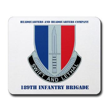 HHC189IB - M01 - 04 - Headquarters and Headquarters Company - 189th Infantry Brigade with Text - Mousepad