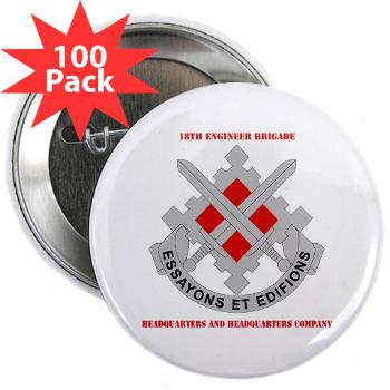 HHC18EB - M01 - 01 - HHC - 18th Engineer Brigade with Text 2.25" Button (100 pack)