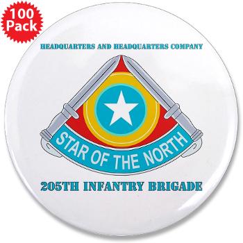 HHC205IB - M01 - 01 - HHC - 205th Infantry Brigade with text - 3.5" Button (100 pack)