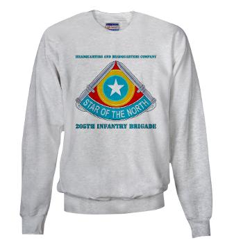 HHC205IB - A01 - 03 - HHC - 205th Infantry Brigade with text - Sweatshirt