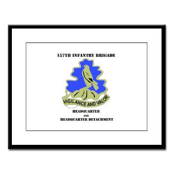 HQHHD157IB - M01 - 02 - HQ and HHD - 157th Infantry Brigade with Text Large Framed Print