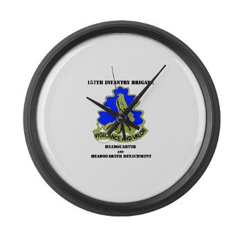 HQHHD157IB - M01 - 03 - HQ and HHD - 157th Infantry Brigade with Text Large Wall Clock