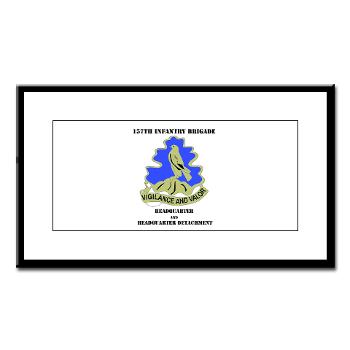 HQHHD157IB - M01 - 02 - HQ and HHD - 157th Infantry Brigade with Text Small Framed Print