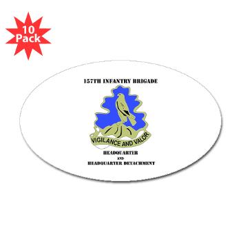 HQHHD157IB - M01 - 01 - HQ and HHD - 157th Infantry Brigade with Text Sticker (Oval 10 pk)
