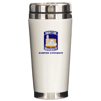 HU - M01 - 03 - ROTC - Hampton University with Text - Ceramic Travel Mug