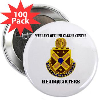 HWOCC - M01 - 01 - DUI - Warrant Officer Career Center - Headquarters with Text - 2.25" Button (100 pack)