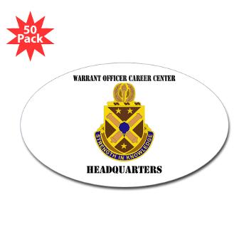 HWOCC - M01 - 01 - DUI - Warrant Officer Career Center - Headquarters with Text - Sticker (Oval 50 pk)