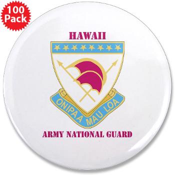 HawaiiARNG - M01 - 01 - DUI - Hawaii Army National Guard with Text - 3.5" Button (100 pack) - Click Image to Close