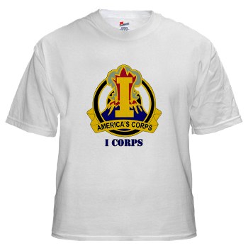 ICorps - A01 - 04 - DUI - I Corps with Text White T-Shirt - Click Image to Close