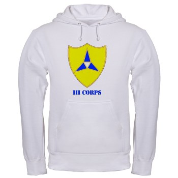 IIICorps - A01 - 03 - DUI - III Corps with text - Hooded Sweatshirt