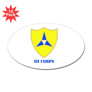 IIICorps - M01 - 01 - DUI - III Corps with text - Sticker (Oval 10 pk) - Click Image to Close