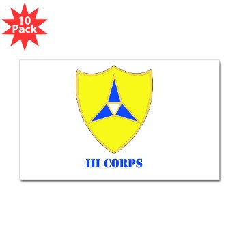 IIICorps - M01 - 01 - DUI - III Corps with text - Sticker (Rectangle 10 pk) - Click Image to Close