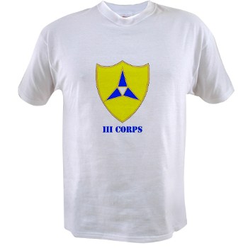 IIICorps - A01 - 04 - DUI - III Corps with text - Value T-shirt