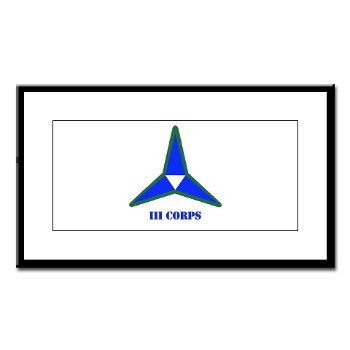 IIICorps - M01 - 02 - SSI - III Corps with text - Small Framed Print
