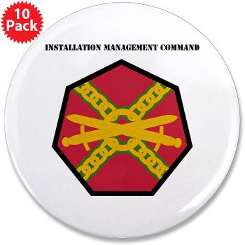 IMCOM - M01 - 01 - SSI - Installation Management Command with Text - 3.5" Button (10 pack) - Click Image to Close