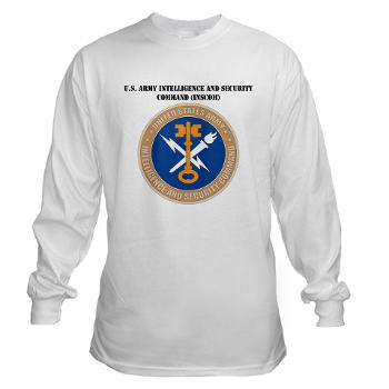 INSCOM - A01 - 03 - SSI - U.S. Army Intelligence and Security Command (INSCOM) with Text - Long Sleeve T-Shirt - Click Image to Close