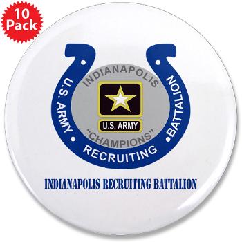IRB - M01 - 01 - DUI - Indianapolis Recruiting Battalion with Text - 3.5" Button (10 pack)
