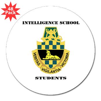 ISS - M01 - 01 - DUI - Intelligence School Students with Text - 3" Lapel Sticker (48 pk)
