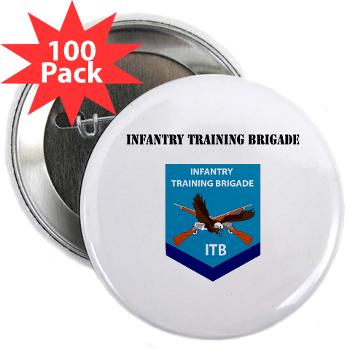 ITB - M01 - 01 - DUI - Infantry Training Brigade with Text - 2.25" Button (100 pack) - Click Image to Close