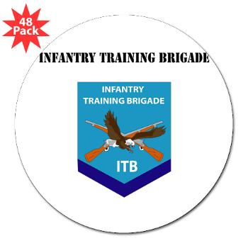 ITB - M01 - 01 - DUI - Infantry Training Brigade with Text - 3" Lapel Sticker (48 pk)