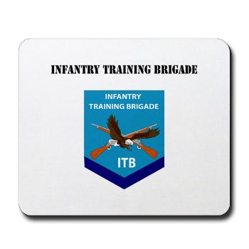 ITB - M01 - 03 - DUI - Infantry Training Brigade with Text - Mousepad
