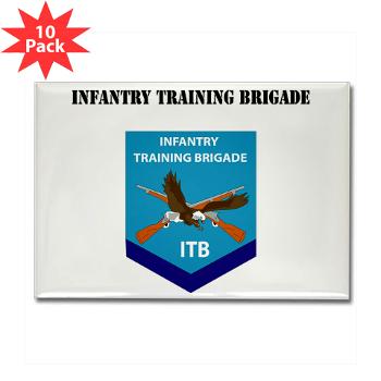 ITB - M01 - 01 - DUI - Infantry Training Brigade with Text - Rectangle Magnet (10 pack)