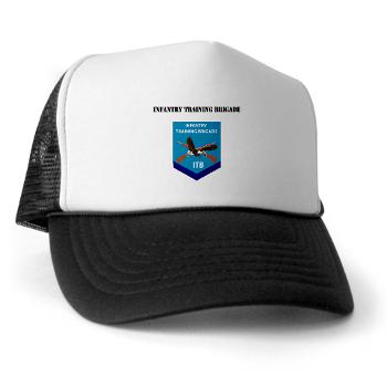 ITB - A01 - 02 - DUI - Infantry Training Brigade with Text - Trucker Hat