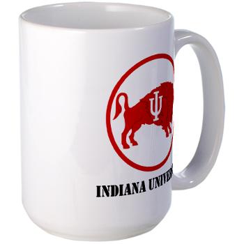 IU - M01 - 03 - SSI - ROTC - Indiana University with Text - Large Mug - Click Image to Close