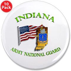 IndianaARNG - M01 - 01 - DUI-INDIANA Army National Guard WITH FLAG - 3.5" Button (10 pack)