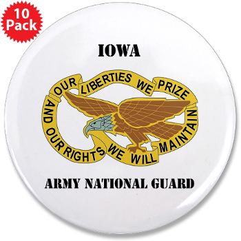 IowaARNG - M01 - 01 - DUI - IOWA Army National Guard with Text - 3.5" Button (10 pack)
