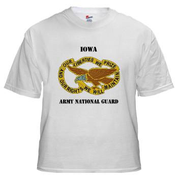 IowaARNG - A01 - 04 - DUI - IOWA Army National Guard with Text - White T-Shirt