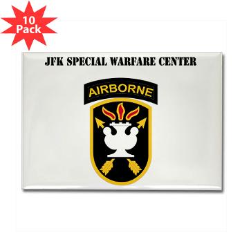 JFKSWC - M01 - 01 - SSI - JFK Special Warfare Center with Text - Rectangle Magnet (10 pack) - Click Image to Close