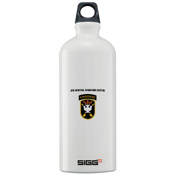 JFKSWC - M01 - 03 - SSI - JFK Special Warfare Center with Text - Sigg Water Bottle 1.0L - Click Image to Close