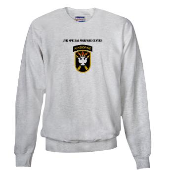 JFKSWC - A01 - 03 - SSI - JFK Special Warfare Center with Text - Sweatshirt - Click Image to Close
