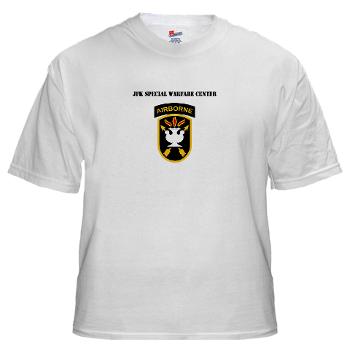 JFKSWC - A01 - 04 - SSI - JFK Special Warfare Center with Text - White t-Shirt