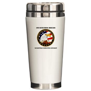 JRB - M01 - 03 - DUI - Jacksonville Recruiting Battalion with Text - Ceramic Travel Mug