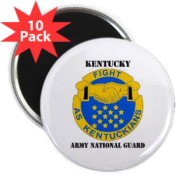 KARNG - M01 - 01 - DUI - Kentucky Army National Guard with text - 2.25" Magnet (10 pack) - Click Image to Close