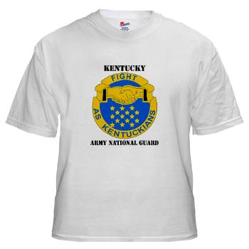 KARNG - A01 - 04 - DUI - Kentucky Army National Guard with text - White T-Shirt - Click Image to Close