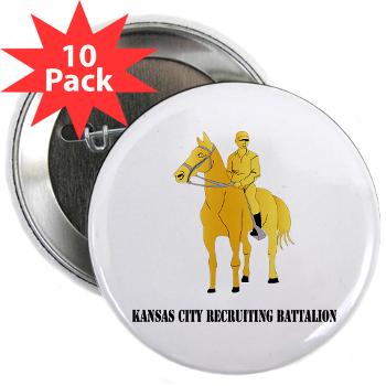 KCRB - M01 - 01 - DUI - Kansas City Recruiting Bn with Text 2.25" Button (10 pack) - Click Image to Close