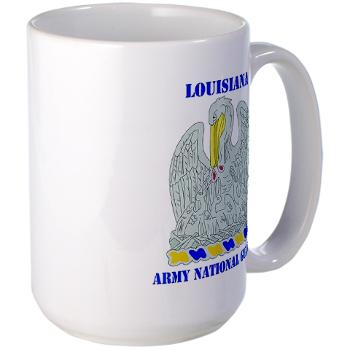 LAARNG - M01 - 03 - DUI - Lousiana Army National Guard with Text - Large Mug