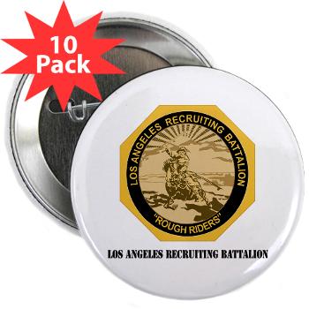 LARB - M01 - 01 - DUI - Los Angeles Recruiting Bn with Text - 2.25" Button (10 pack) - Click Image to Close