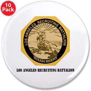 LARB - M01 - 01 - DUI - Los Angeles Recruiting Bn with Text - 3.5" Button (10 pack) - Click Image to Close