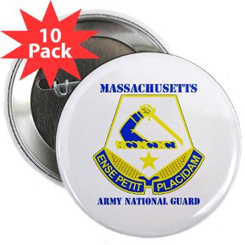 MAARNG - M01 - 01 - DUI - MASSACHUSETTS ARMY NATIONAL GUARD WITH TEXT - 2.25" Button (10 pack)