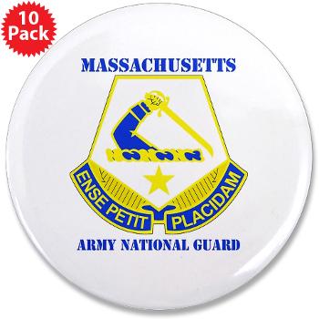 MAARNG - M01 - 01 - DUI - MASSACHUSETTS ARMY NATIONAL GUARD WITH TEXT - 3.5" Button (10 pack)